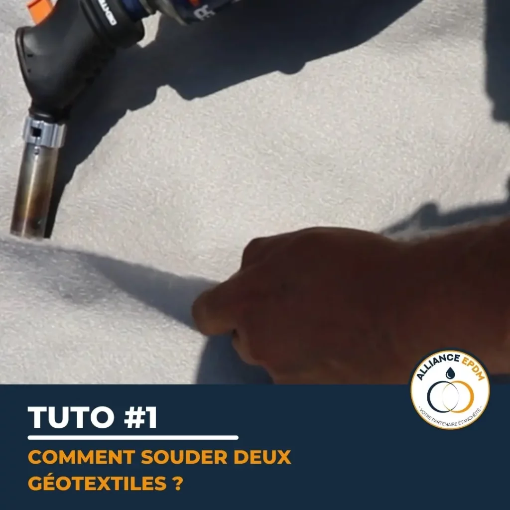 Alliance EPDM - Tuto #1 - Souder deux géotextiles Vignette